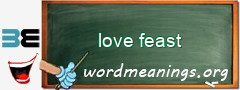 WordMeaning blackboard for love feast